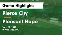 Pierce City  vs Pleasant Hope  Game Highlights - Jan. 25, 2019