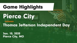 Pierce City  vs Thomas Jefferson Independent Day   Game Highlights - Jan. 10, 2020