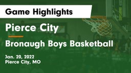 Pierce City  vs Bronaugh Boys Basketball Game Highlights - Jan. 20, 2022
