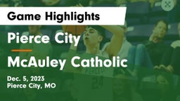 Pierce City  vs McAuley Catholic  Game Highlights - Dec. 5, 2023