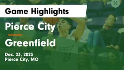 Pierce City  vs Greenfield  Game Highlights - Dec. 23, 2023