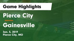 Pierce City  vs Gainesville  Game Highlights - Jan. 5, 2019