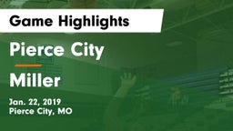 Pierce City  vs Miller  Game Highlights - Jan. 22, 2019