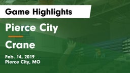 Pierce City  vs Crane Game Highlights - Feb. 14, 2019