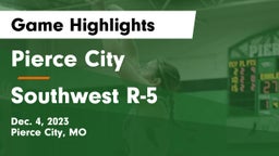 Pierce City  vs Southwest R-5  Game Highlights - Dec. 4, 2023
