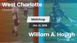 Matchup: West Charlotte High vs. William A. Hough  2016