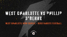 Highlight of West Charlotte vs Phillip O'Berry