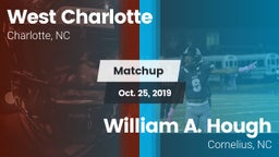 Matchup: West Charlotte High vs. William A. Hough  2019