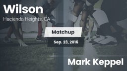 Matchup: Wilson  vs. Mark Keppel 2016