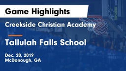 Creekside Christian Academy vs Tallulah Falls School Game Highlights - Dec. 20, 2019