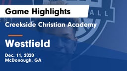 Creekside Christian Academy vs Westfield  Game Highlights - Dec. 11, 2020