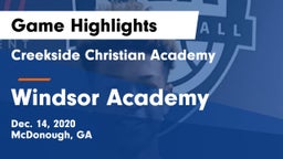 Creekside Christian Academy vs Windsor Academy  Game Highlights - Dec. 14, 2020