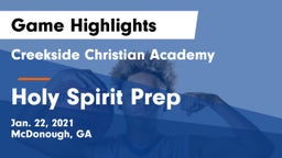 Creekside Christian Academy vs Holy Spirit Prep  Game Highlights - Jan. 22, 2021