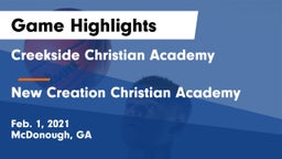 Creekside Christian Academy vs New Creation Christian Academy Game Highlights - Feb. 1, 2021