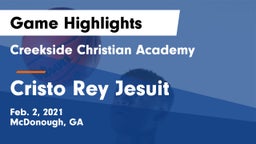Creekside Christian Academy vs Cristo Rey Jesuit   Game Highlights - Feb. 2, 2021