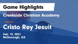 Creekside Christian Academy vs Cristo Rey Jesuit Game Highlights - Feb. 19, 2021