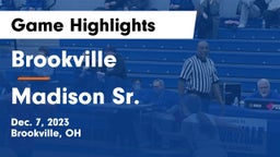 Brookville  vs Madison Sr.  Game Highlights - Dec. 7, 2023