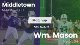 Matchup: Middletown vs. Wm. Mason  2018