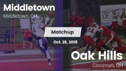 Matchup: Middletown vs. Oak Hills  2018