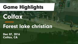 Colfax  vs Forest lake christian Game Highlights - Dec 07, 2016