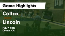 Colfax  vs Lincoln  Game Highlights - Feb 9, 2017