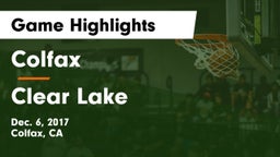 Colfax  vs Clear Lake  Game Highlights - Dec. 6, 2017