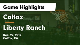 Colfax  vs Liberty Ranch Game Highlights - Dec. 22, 2017