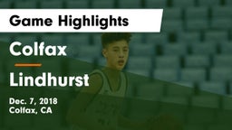 Colfax  vs Lindhurst Game Highlights - Dec. 7, 2018