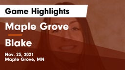 Maple Grove  vs Blake  Game Highlights - Nov. 23, 2021