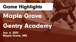 Maple Grove  vs Gentry Academy Game Highlights - Jan. 6, 2022