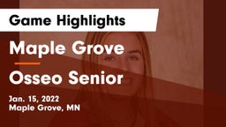 Maple Grove  vs Osseo Senior  Game Highlights - Jan. 15, 2022