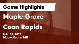 Maple Grove  vs Coon Rapids  Game Highlights - Feb. 15, 2022