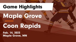 Maple Grove  vs Coon Rapids  Game Highlights - Feb. 14, 2023