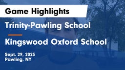 Trinity-Pawling School vs Kingswood Oxford School Game Highlights - Sept. 29, 2023