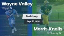 Matchup: Wayne Valley High vs. Morris Knolls  2016