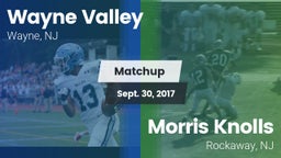 Matchup: Wayne Valley High vs. Morris Knolls  2017