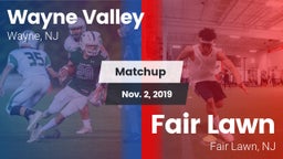 Matchup: Wayne Valley High vs. Fair Lawn  2019
