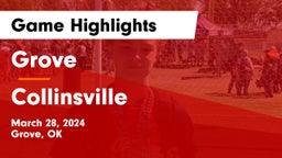 Grove  vs Collinsville  Game Highlights - March 28, 2024