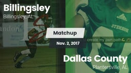 Matchup: Billingsley High vs. Dallas County  2017