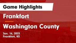 Frankfort  vs Washington County  Game Highlights - Jan. 16, 2023