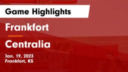 Frankfort  vs Centralia  Game Highlights - Jan. 19, 2023