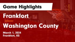 Frankfort  vs Washington County  Game Highlights - March 1, 2024