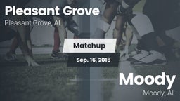 Matchup: Pleasant Grove High vs. Moody  2016