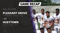 Recap: Pleasant Grove  vs. Hueytown  2016