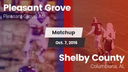 Matchup: Pleasant Grove High vs. Shelby County  2016