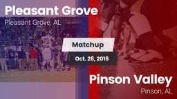 Matchup: Pleasant Grove High vs. Pinson Valley  2016