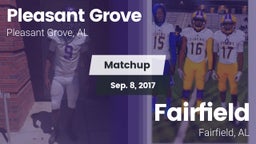 Matchup: Pleasant Grove High vs. Fairfield  2017