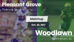 Matchup: Pleasant Grove High vs. Woodlawn  2017