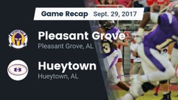 Recap: Pleasant Grove  vs. Hueytown  2017