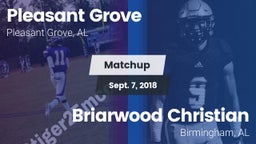 Matchup: Pleasant Grove High vs. Briarwood Christian  2018